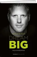 Matthias Glarner, Anja Knabenhans - Matthias Glarner: Dream Big, Inbunden. Tillgänglighet: Lägg i varukorg
