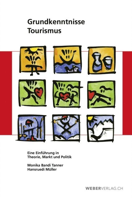 Hansruedi Muller, Monika Bandi Tanner - Grundkenntnisse Tourismus, E-bok