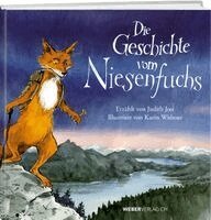 Judith Josi - Die Geschichte vom Niesenfuchs, Inbunden
