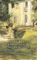 Pierre Bost - Ein Sonntag auf dem Lande, Inbunden. Tillgänglighet: Lägg i varukorg