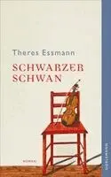 Theres Essmann - Schwarzer Schwan, Inbunden. Tillgänglighet: Lägg i varukorg