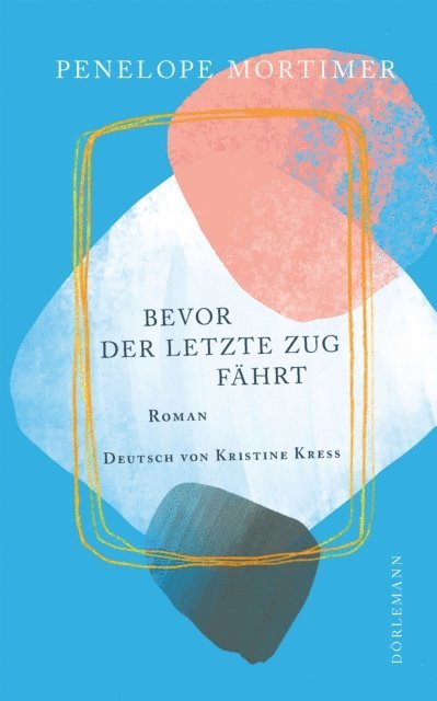 Penelope Mortimer - Bevor der letzte Zug fährt, E-bok