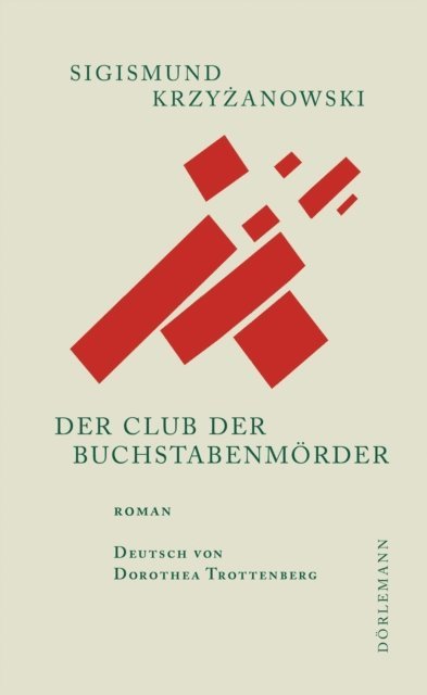 Sigismund Krzyzanowski - Der Club der Buchstabenmörder, E-bok