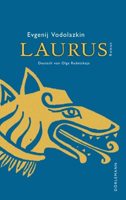 Evgenij Vodolazkin - Laurus, E-bok