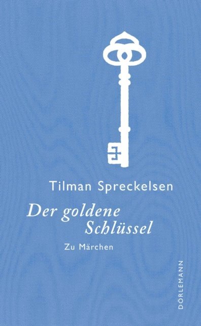 Tilman Spreckelsen - Der goldene Schlüssel, E-bok