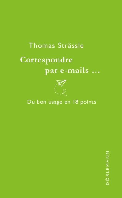 Thomas Strassle - Correspondre par e-mails..., E-bok