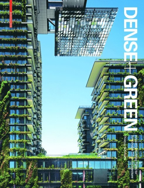 Thomas Schropfer - Dense + Green, E-bok