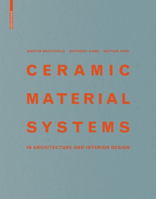 Nathan King, Anthony Kane, Martin Bechthold - Ceramic Material Systems, E-bok