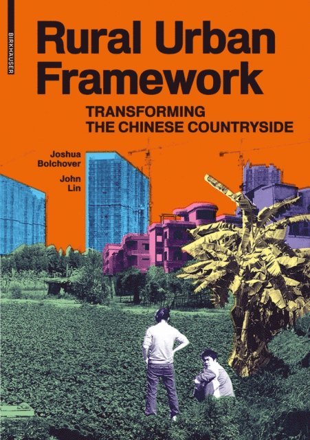 John Lin, Joshua Bolchover - Rural Urban Framework, E-bok
