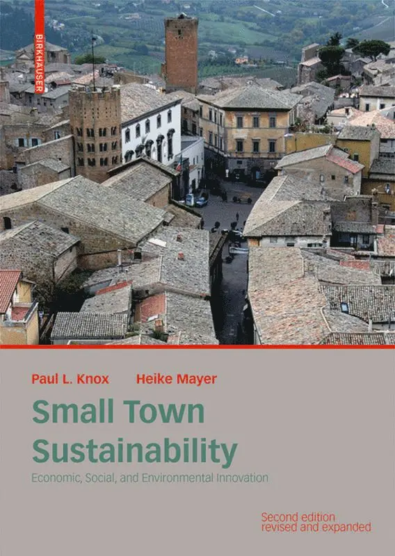 Paul Knox, Heike Mayer - Small Town Sustainability, Inbunden. Tillgänglighet: Tillfälligt slut