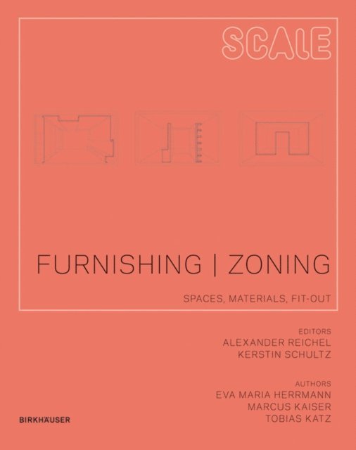 Tobias Katz, Marcus Kaiser, Eva Herrmann, Kerstin Schultz, Alexander Reichel - Furnishing | Zoning, E-bok