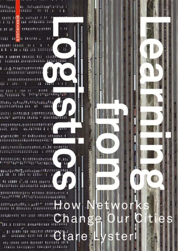 Clare Lyster - Learning from Logistics, Häftad. Tillgänglighet: Tillfälligt slut