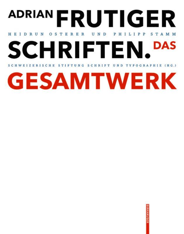 Heidrun Osterer, Philipp Stamm, Schweizerische Stiftung Schrift und Typographie - Adrian Frutiger – Schriften, Inbunden. Tillgänglighet: Tillfälligt slut
