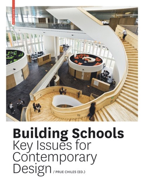 Claire Kemp, Anna Holder, Howard Evans, Leo Care, Prue Chiles - Building Schools, E-bok