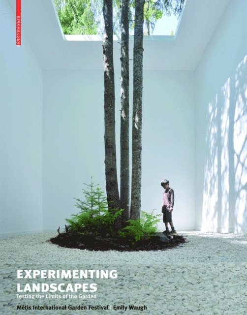 Emily Waugh, Metis International Garden Festival - Experimenting Landscapes, E-bok