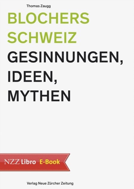 Thomas Zaugg - Blochers Schweiz, E-bok