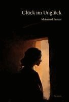 Mohamed Jamaai - Glück im Unglück, Häftad