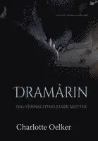 Charlotte Oelker - Dramârin, Häftad. Tillgänglighet: Lägg i varukorg