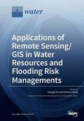 Applications of Remote Sensing/ GIS in Water Resources and Flooding Risk Managements