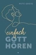 Einfach Gott h�ren
