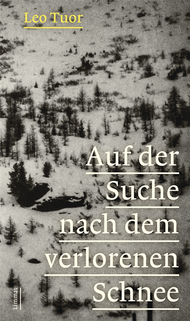 Leo Tuor - Auf der Suche nach dem verlorenen Schnee, E-bok