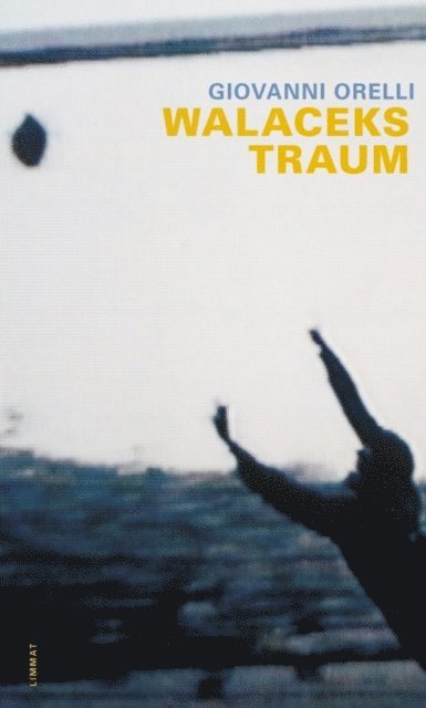 Giovanni Orelli - Walaceks Traum, E-bok