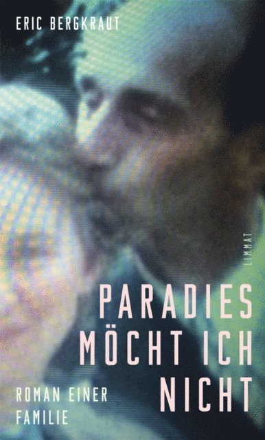 Eric Bergkraut - Paradies möcht ich nicht, E-bok