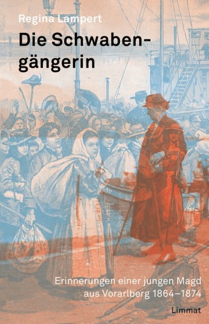 Regina Lampert, Bernhard Tschofen - Die Schwabengängerin, E-bok