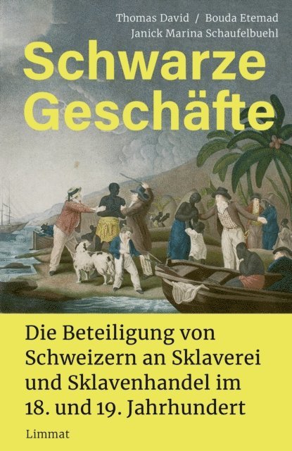 Janick M Schaufelbuehl, Bouda Etemad, Thomas David - Schwarze Geschäfte, E-bok