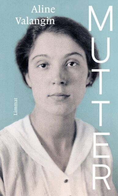 Aline Valangin, Liliane Studer - Mutter, E-bok