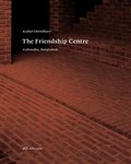 Kashef Chowdhury-The Friendship Centre - Gaibandha, Bangladesh
