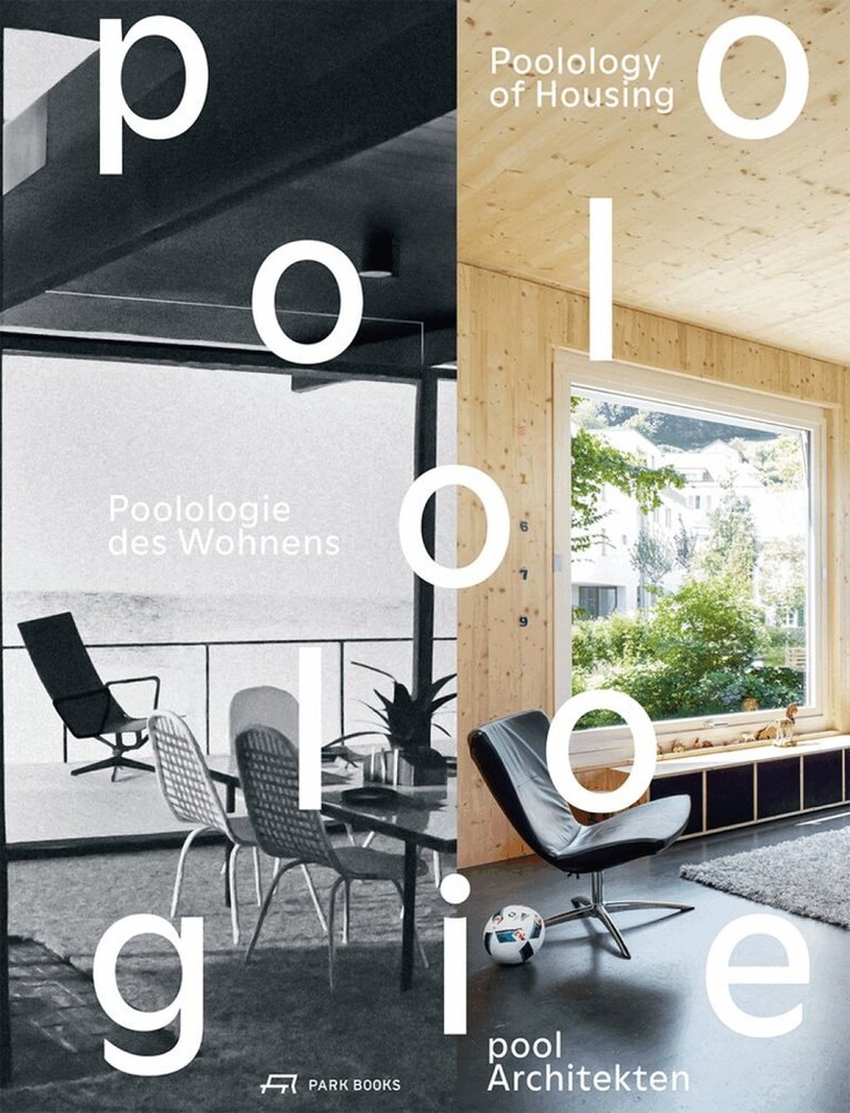 Pool Architekten - Poolology of Housing, Inbunden
