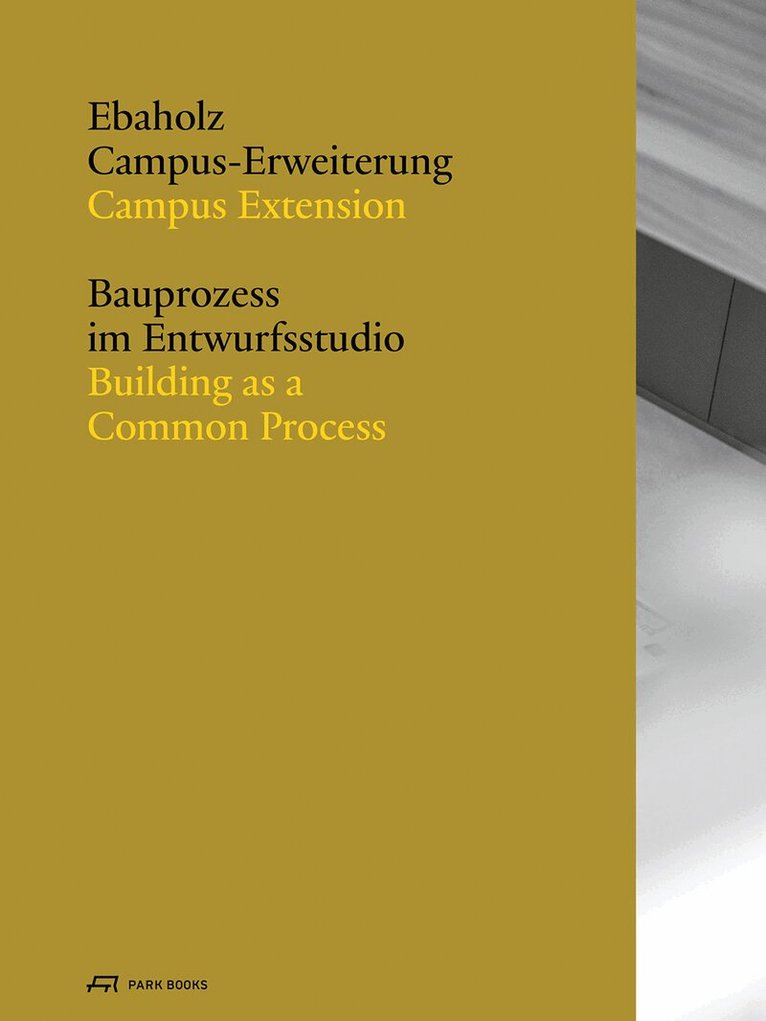 Carmen Rist-Stadelmann, Urs Meister - Ebaholz Campus Extension, Häftad