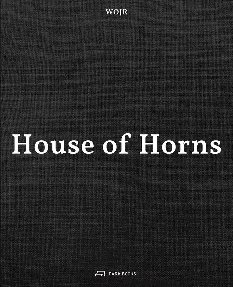 William O'Brien Jr., John David Todd - WOJR—House of Horns, Inbunden