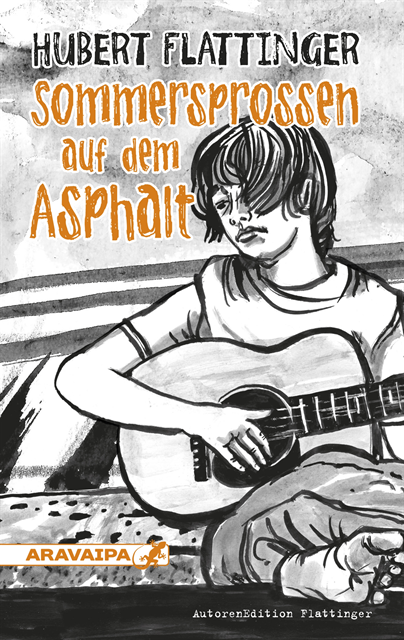 Hubert Flattinger - Sommersprossen auf dem Asphalt, E-bok