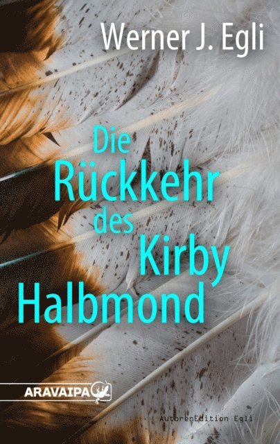 Werner J. Egli - Die Rückkehr des Kirby Halbmond, E-bok
