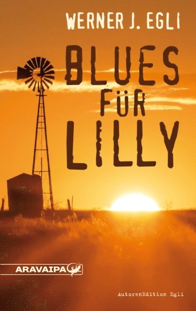 Werner J. Egli - Blues für Lilly, E-bok