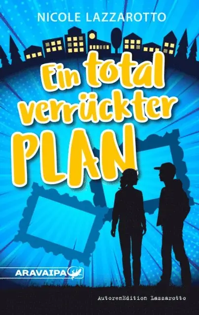 Nicole Lazzarotto - Ein total verrückter Plan, E-bok. Tillgänglighet: Lägg i varukorg