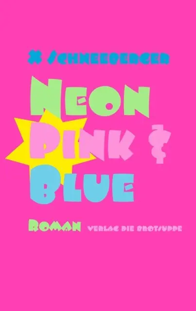 X Schneeberger - Neon Pink & Blue, E-bok. Tillgänglighet: Lägg i varukorg