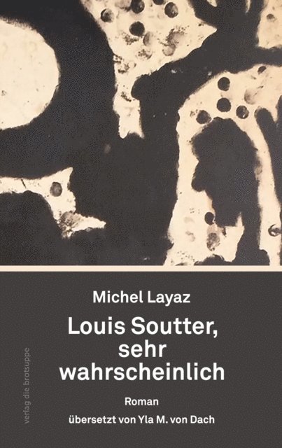 Michel Layaz - Louis Soutter, sehr wahrscheinlich, E-bok