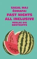 Sagal Maj Comafai - Fast nichts all inclusive, Inbunden