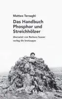 Matteo Terzaghi - Das Handbuch Phosphor und Streichhölzer, Inbunden. Tillgänglighet: Lägg i varukorg