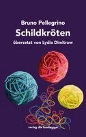 Bruno Pellegrino - Schildkröten, Inbunden