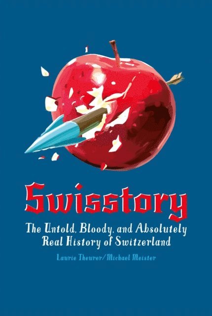 Laurie Theurer - Swisstory, E-bok
