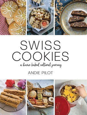 Andie Pilot - Swiss Cookies, Inbunden
