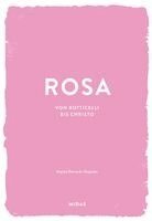 Hayley Edwards-Dujardin - ROSA (Farben der Kunst), Inbunden