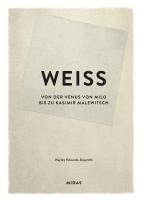 Hayley Edwards-Dujardin - WEISS (Farben der Kunst), Inbunden