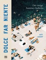 Lucy Laucht, Gregory Zäch - Dolce far niente, Inbunden