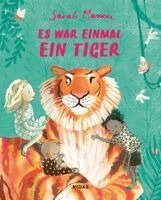 Sarah Massini - Es war einmal ein Tiger, Inbunden