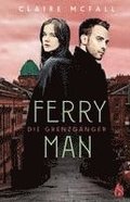 Ferryman - Die Grenzgänger (Bd. 2)